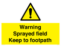warning-sprayed-field-keep-to-footpath~